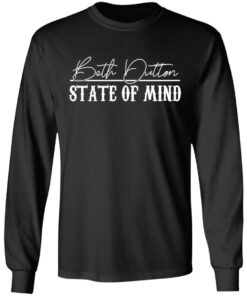 Beth Dutton State Of Mind 2 Long Sleeve.jpg