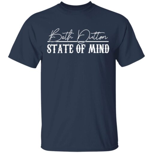 Beth Dutton State Of Mind 2 T Shirt 3.jpg