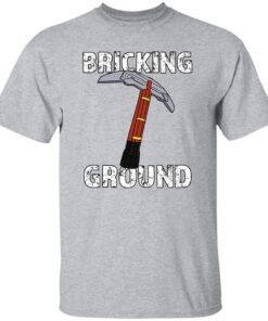 Brick Science Bricking Ground Shirt.jpg