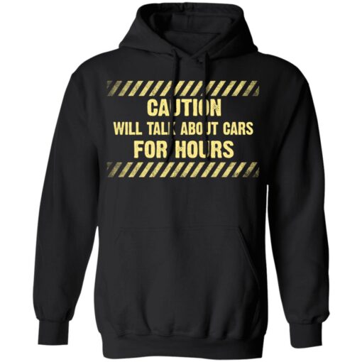 Caution Will Talk About Cars For Hours Hoodie 1.jpg