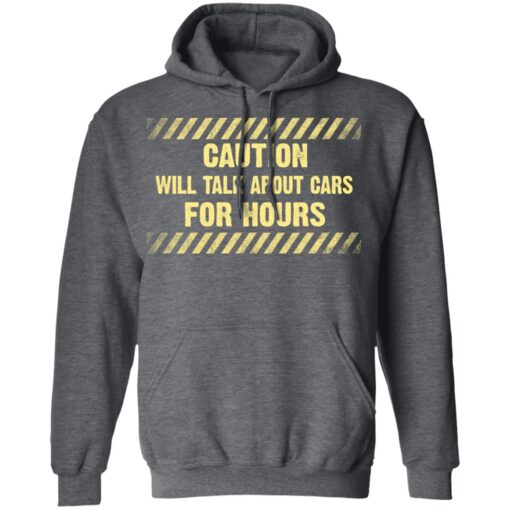 Caution Will Talk About Cars For Hours Hoodie 3.jpg