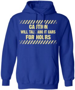 Caution Will Talk About Cars For Hours Hoodie 4.jpg