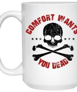 Comfort Wants You Dead Comfort Kills Mug 1.jpg