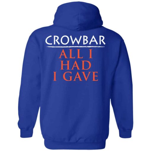 Crowbar Merch All I Had I Gave Hoodie Royal Back.jpg