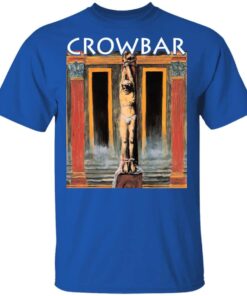 Crowbar Merch All I Had I Gave T Shirt Royal Front.jpg