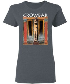 Crowbar Merch All I Had I Gave Women T Shirt Dark Heather Front.jpg