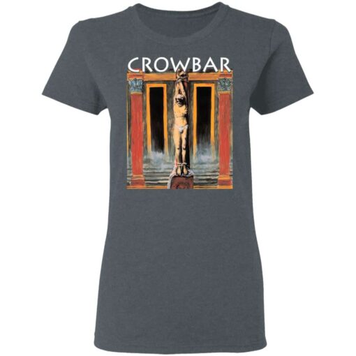 Crowbar Merch All I Had I Gave Women T Shirt Dark Heather Front.jpg