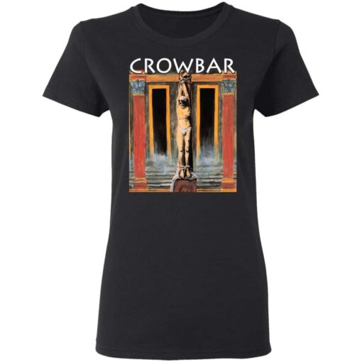 Crowbar Merch All I Had I Gave Women T Shirt Front.jpg