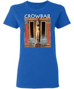 Crowbar Merch All I Had I Gave Women T Shirt Royal Front.jpg