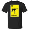 Demo La Pistola Shirt.jpg