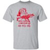 Demolition Ranch Ho Ho Ho Shirt.jpg