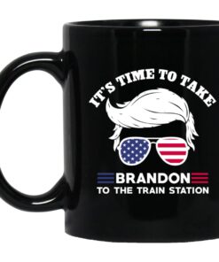 Donald Trump With American Flag Glasses Its Time To Take Brandon To The Train Station 2024 Mug.jpg