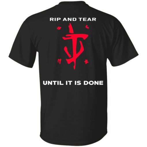 Doom Eternal Rip And Tear Until It Is Done Shirt.jpg