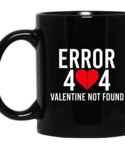 Error 404 Valentine Not Found Mug.jpg