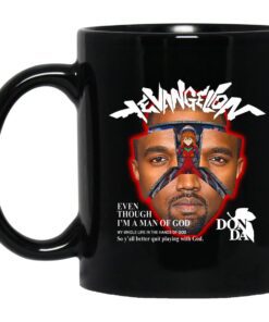 Evangelion Even Though Im A Man Of God Mug.jpg