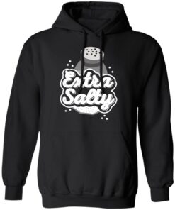 Extra Salty Hoodie 1.jpg