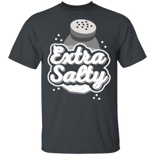 Extra Salty T Shirt 2.jpg