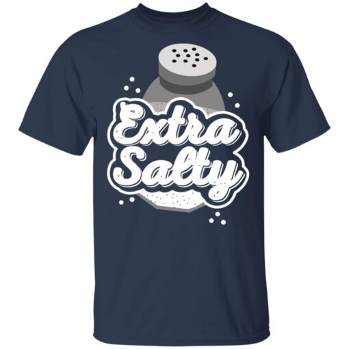 Extra Salty T Shirt 3.jpg