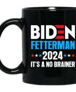 Funny Biden Fetterman 2024 It A No Brainer Political Mug.jpg