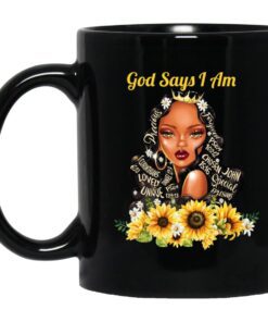 God Say I Am Black Girls Black Women Mug.jpg