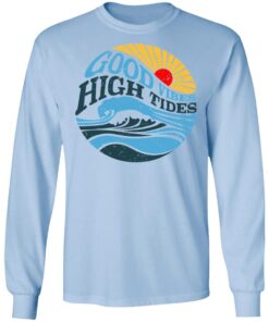 Good Vibes High Tides Long Sleeve.jpg