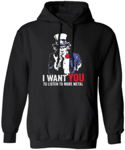 Hatewear Uncle Sam Metal I Want You To Listen To More Metal Hoodie Black.png