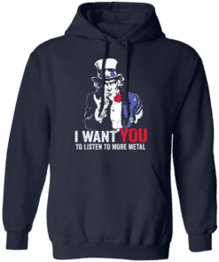 Hatewear Uncle Sam Metal I Want You To Listen To More Metal Hoodie Navy.png