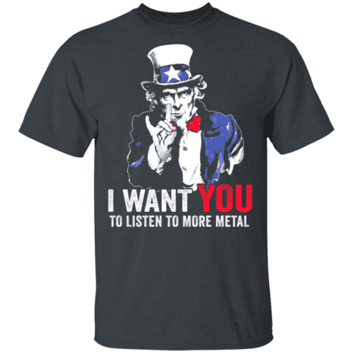 Hatewear Uncle Sam Metal I Want You To Listen To More Metal T Shirt Dark Heather.png