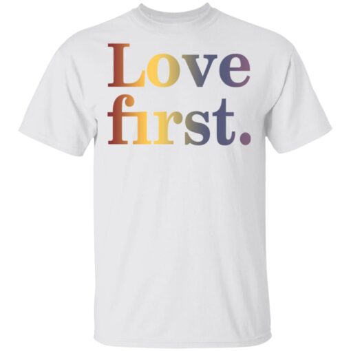 Hoda Kotb Love First T Shirt 2.jpg