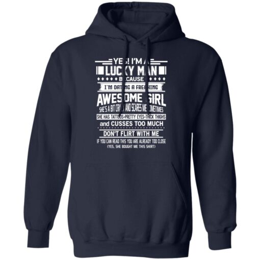 I Am A Lucky Man Dating A Freaking Awesome Girl Has Tattoos Hoodie 1.jpg