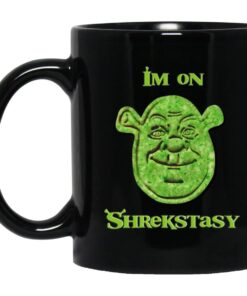 I Am On Shrekstasy Mug.jpg