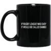 If Rugby League Was Easy It Would Be Called Sambo Mug.jpg