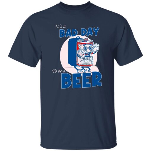 It A Bad Day To Be A Beer T Shirt Navy.jpg