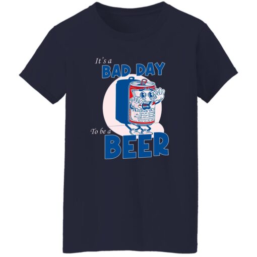 It A Bad Day To Be A Beer Women T Shirt Navy.jpg