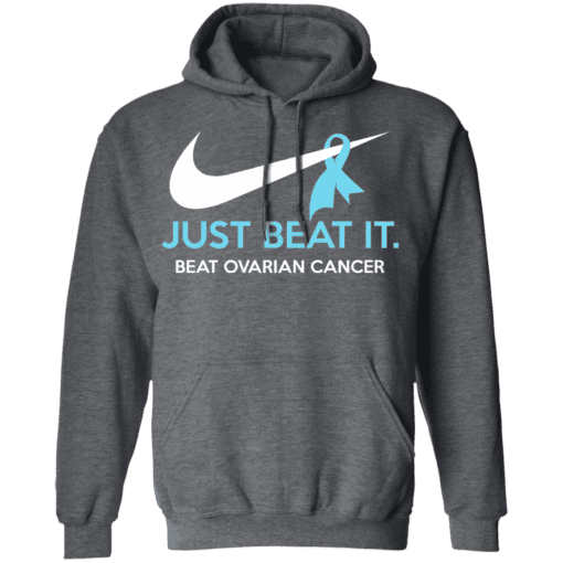 Just Beat It Beat Ovarian Cancer Gift Hoodie Dark Heather.png