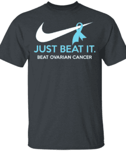 Just Beat It Beat Ovarian Cancer Gift T Shirt Dark Heather.png