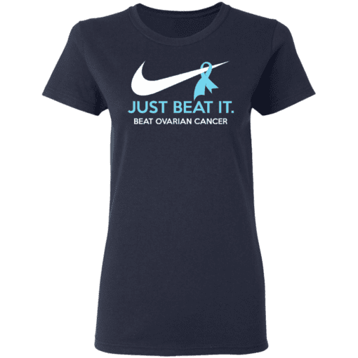 Just Beat It Beat Ovarian Cancer Gift Women T Shirt Navy.png