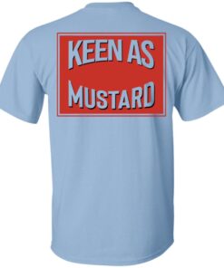 Keen As Mustard Shirt.jpg