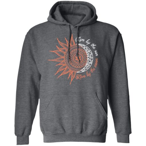 Live By The Sun Love By The Moon Hoodie 2.jpg