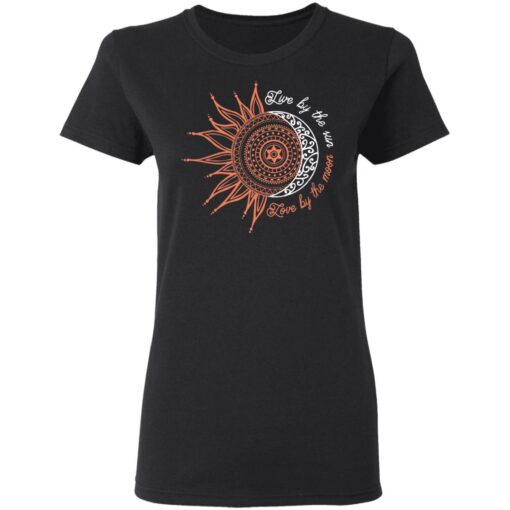 Live By The Sun Love By The Moon Women T Shirt.jpg