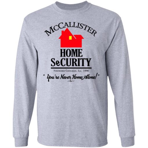 Mccallister Home Security You Re Never Home Alone Long Sleeve.jpg