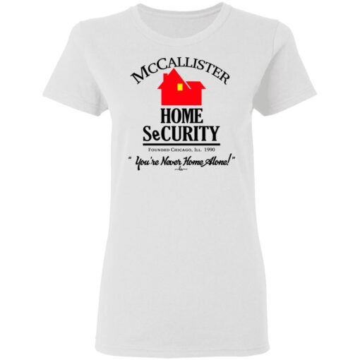 Mccallister Home Security You Re Never Home Alone Women T Shirt 1.jpg