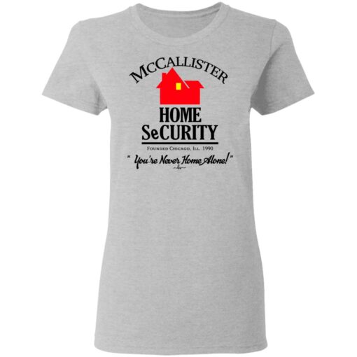 Mccallister Home Security You Re Never Home Alone Women T Shirt 2.jpg