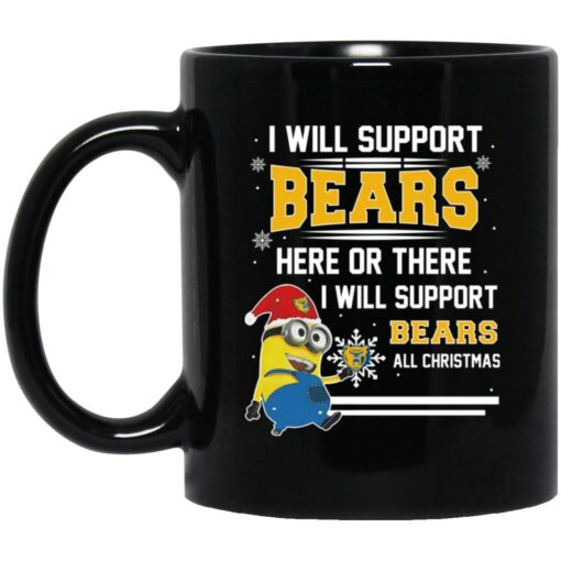 Minions I Will Support Northern Colorado Bears Here Or There I Will Support Bears All Christmas Mug.jpg