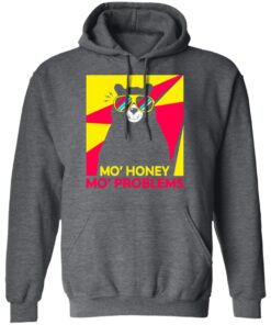 Mo Honey Mo Problems Hoodie 3.jpg