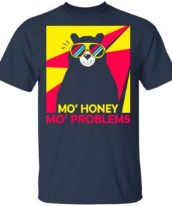 Mo Honey Mo Problems T Shirt 3.jpg