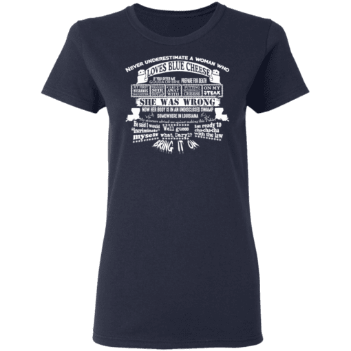 Never Underestimate A Woman Who Loves Blue Cheese She Was Wrong Women T Shirt Navy.png