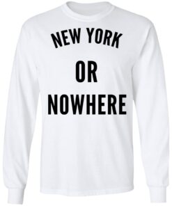 New York Or Nowhere Long Sleeve 2.jpg