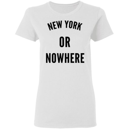 New York Or Nowhere Women T Shirt 2.jpg