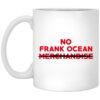 No Frank Ocean Merchandise Mug.jpg